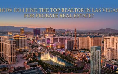 How Do I Find the Top Realtor in Las Vegas for Probate Real Estate?