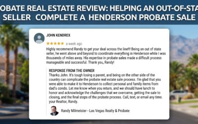 Probate Real Estate Review: Helping an Out-of-State Seller Complete a Henderson Probate Sale